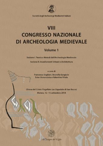 VIII Congresso Nazionale di Archeologia Medievale
