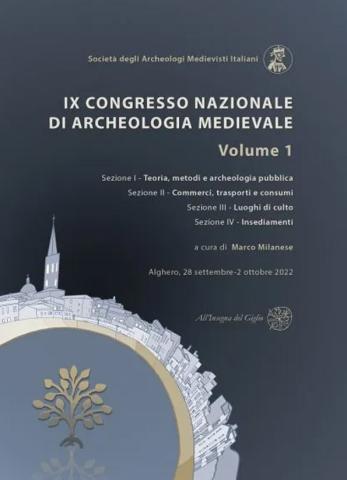 IX Congresso Nazionale di Archeologia Medievale